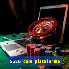 5526 com plataforma de jogos